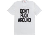Supreme 'Don’t Fuck Around' Tee - White