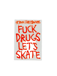 Heroin Skateboards 'Fuck Drugs Let’s Skate' Sticker - Orange