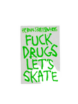 Heroin Skateboards 'Fuck Drugs Let’s Skate' Sticker - Green